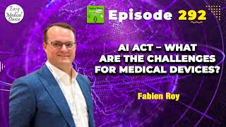 AI Act – What are the challenges for Medical Devices [upl. by Treva128]