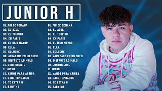 LAS MEJORES CANCIONES DE Junior H  Junior H Grandes Exitos Mix 2023 [upl. by Boyce]