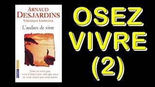 Livre audio OSER VIVRE 2 [upl. by Ahtilat]