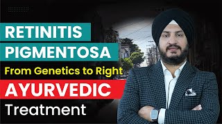 रेटिनाइटिस पिग्मेंटोसा Retinitis Pigmentosa Treatment and Myth Debunked [upl. by Hartwell]