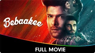 Bebaakee  Web 2 Movie  Kushal Tandon Ishaan Dhawan Indraneel Bhattacharya [upl. by Assirol]