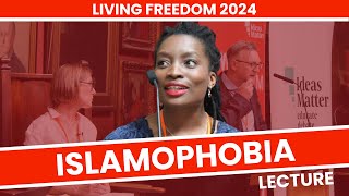 Inaya Folarin Iman  Islamophobia  Living Freedom 2024 [upl. by Ahsatan30]