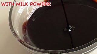 STOVE METHOD  NO HEAVY CREAM  HOW TO CHOCOLATE GANACHE USING MILK POWDER [upl. by Lauber]