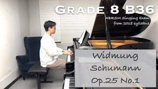 Grade 8 B36  Schumann  Widmung  ABRSM Singing Exam from 2018  Piano Accompaniment  Stephen Fung [upl. by Fesuy]