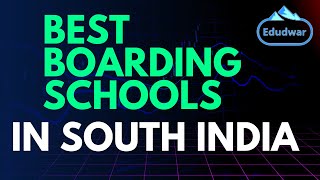 List of the best boarding schools in South India 2024  Boarding Schools bestboarding schools [upl. by Targett]