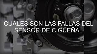 🚀cuales son las fallas del sensor del cigueñal🚀 【ENTERATE AQUI】 [upl. by Coke]