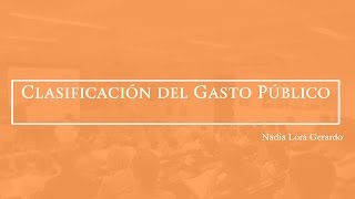 6 Clasificación del Gasto Público [upl. by Mylander]