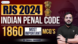 RJS 2024 Special Indian Penal Code 1860  Most Important MCQs  Shabaz Chaudhary [upl. by Hunger846]