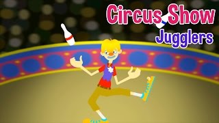 Circus Show For Kids  Jugglers  Nursery Rhymes amp Kids Songs by Oxbridge Baby [upl. by Ahtennek]