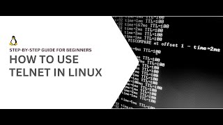 How to Use Telnet in Linux StepbyStep Guide for Beginners [upl. by Richardo]