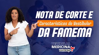 Nota de Corte e Características do Vestibular de Medicina da Famema [upl. by Hortense202]