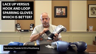 Lace Up vs Hook and Loop Sparring Gloves Which is Better  Russ Anber [upl. by Ynatirb]