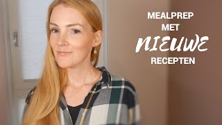 MEALPREP  Met nieuwe recepten  Collab met Puur Jorieke [upl. by Materi]