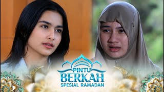 Hidayah Untuk Gadis Kaya yang Sombong  Pintu Berkah Spesial Ramadan [upl. by Kiyoshi626]