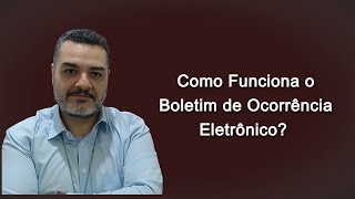 COMO FUNCIONA O BOLETIM DE OCORRÊNCIA ONLINE [upl. by Nelleeus]