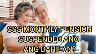 SSS MONTHLY PENSION SUSPENDED ANO ANG DAHILAN [upl. by Enylcaj]