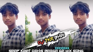 SAAPKAAT DEHIS BAEGA GA MIX BY DJ TKR BHAI PIWRI [upl. by Earley]