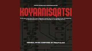 Koyaanisqatsi [upl. by Lapham]