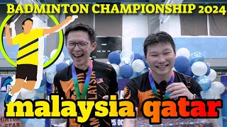 Malaysia Qatar Badminton Champinship 2024 Exposed You Wont Believe What Happens [upl. by Ahseinat]