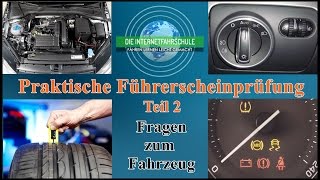 Praktische Führerscheinprüfung Teil 2  Technikfragen zum Fahrzeug  Prüfungsfahrt  Fahrprüfung [upl. by Faruq]