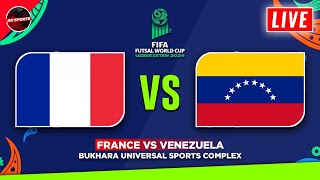 🟢 FRANCE vs VENEZUELA  FIFA Futsal World Cup 2024 Fixtures Today Preview amp Predictions [upl. by Kado]