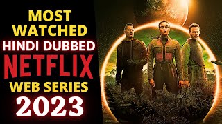 Top 5 Netflix Web Series in 2023 quotHindi Dubbedquot Part 16 [upl. by Deloris]