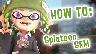 HOW TO Make your own Splatoon SFM Beginners [upl. by Crary672]