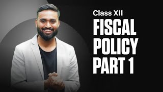 Fiscal Policy  Economics  Class 12  ISC  CBSE HSC  Shubham Jagdish [upl. by Acinehs799]