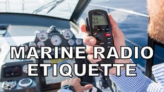 MARINE RADIO ETIQUETTE [upl. by Ardella]