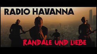 RADIO HAVANNA  Randale und Liebe Offizielles Musikvideo [upl. by Heilner522]