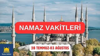 Namaz Vakitleri 28 Temmuz03 Ağustos 2024  Tüm Şehirler  81 İL [upl. by Teerprug]