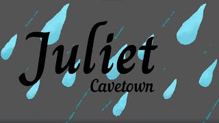 Juliet Cavetown  Lyric Video [upl. by Asilam472]