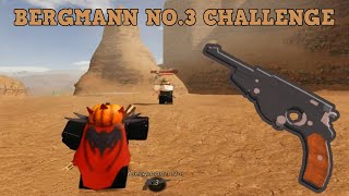 BERGMANN NO3 PISTOL CHALLENGE  ROBLOX  WESTBOUND [upl. by Junna565]