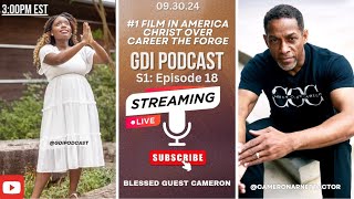 EXCLUSIVE GOD DID IT PODCAST S1 EPISODE 18 LIVE INTERVIEW WITH CAMERON ARNETT quotTHE FORGE MOVIE 2024quot [upl. by Torre548]