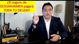 Como activar el seguro de DESGRAVAMEN para que pague toda tu deuda [upl. by Morrill]