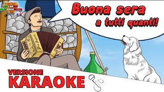 BUONA SERA A TUTTI QUANTI  KARAOKE [upl. by Yniatirb]