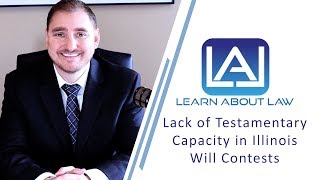 Lack of Testamentary Capacity in Will Contests  Learn About Law [upl. by Nicodemus681]