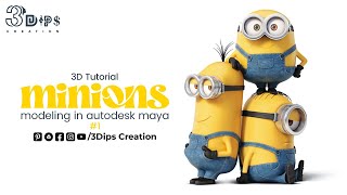 Minions 3D Modeling Tutorial in Autodesk Maya  Part 1 Basic Shape and Structure 3dipscreation [upl. by Issac679]