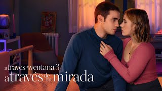 ✦ A través de mi ventana 3 A través de tu mirada 2024  Tráiler Oficial  Español [upl. by Nassi450]