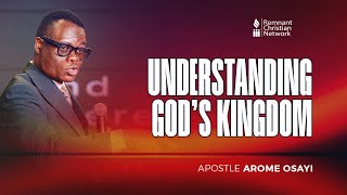 UNDERSTANDING GODS KINGDOM  APOSTLE AROME OSAYI  3RD AUGUST 2024 [upl. by Ynnal]