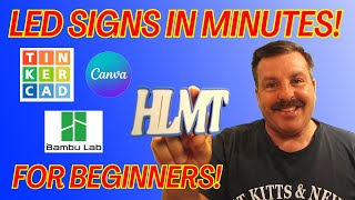 Make Lightbox LED Signs in Minutes Canva Tinkercad amp Bambu Labs for Beginners [upl. by Ijic492]