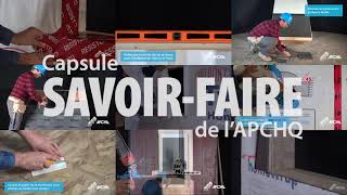 Capsule SavoirFaire de l’APCHQ [upl. by Aikcir]