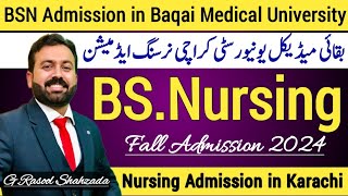 BS Nursing Fall Admission 2024  Baqai Medical University Karachi [upl. by Moonier278]