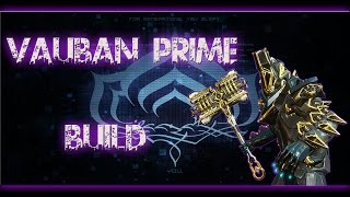 Warframe  Vauban Prime est plus beau que son ancêtre  Build [upl. by Annayad]