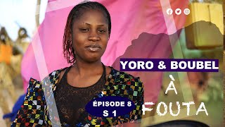 SÉRIE YERO Et BOUBEL A FOUTA ÉPISODE 8 [upl. by Trstram]