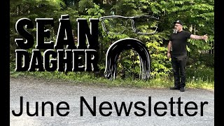 Seán Dagher June Newsletter [upl. by Drain]