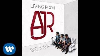 AJR  quotBig Ideaquot Official Audio [upl. by Junno336]