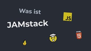 Was ist der JAMstack Was sind die Vorteile [upl. by Parlin557]