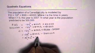 Quadratic Equation Application to Find Year When Given Population is Reached [upl. by Spanjian311]