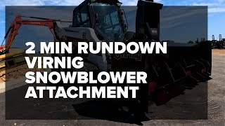 Virnig 72quot VB snowblower attachment 2 MIN RUNDOWN [upl. by Publius]